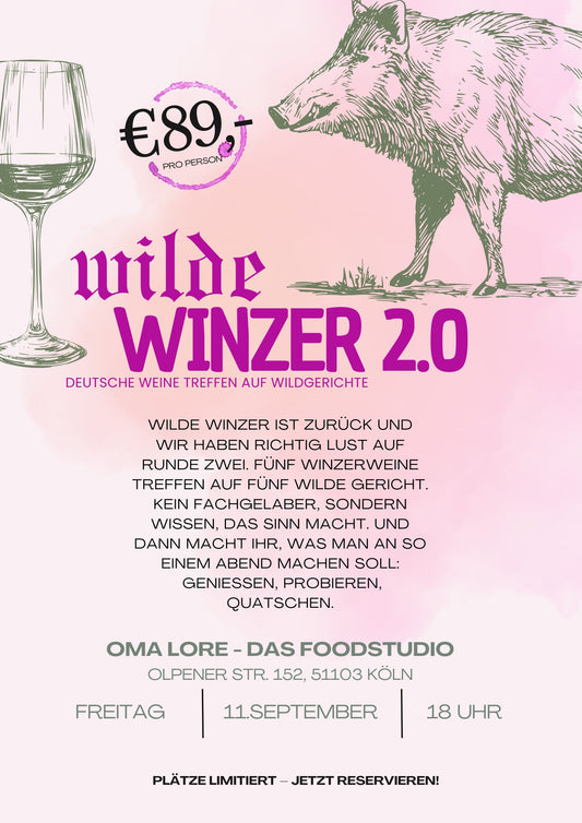 Wilde Winzer 2.0 – Wine & Dine in Köln